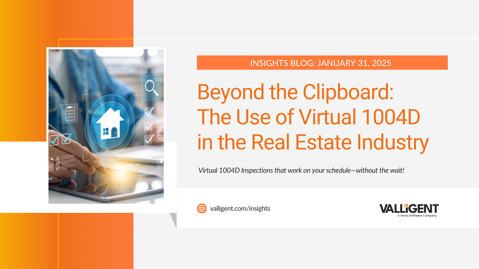 Beyond the Clipboard: The Use of Virtual 1004D in the Real Estate